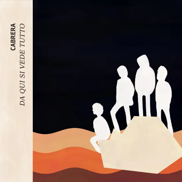 Cabrera - Da Qui Si Vede Tutto (10 Anniversario)