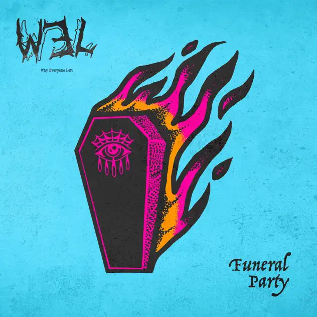 WEL - Funeral Party